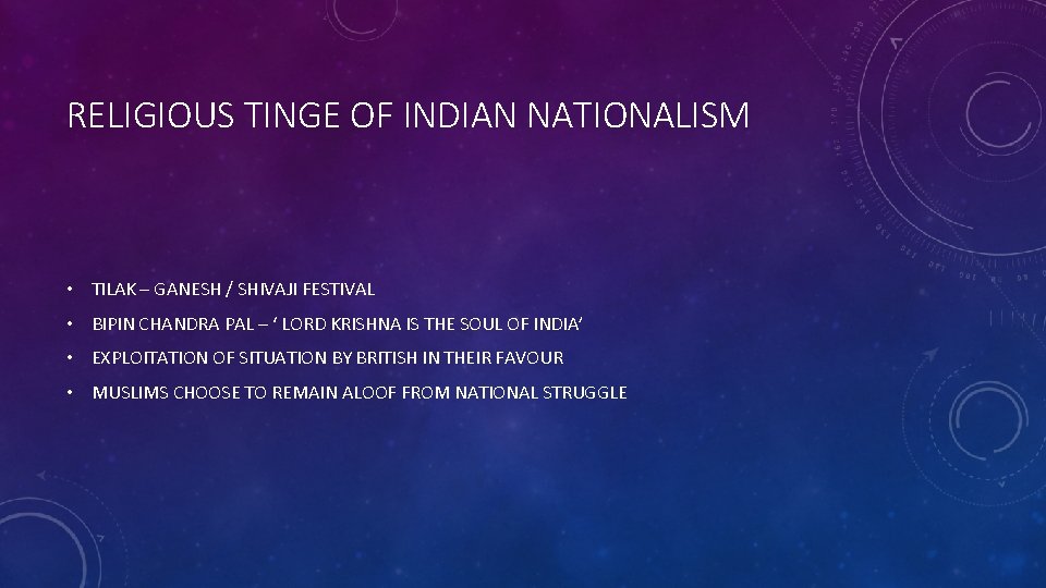 RELIGIOUS TINGE OF INDIAN NATIONALISM • TILAK – GANESH / SHIVAJI FESTIVAL • BIPIN RELIGIOUS TINGE OF INDIAN NATIONALISM • TILAK – GANESH / SHIVAJI FESTIVAL • BIPIN