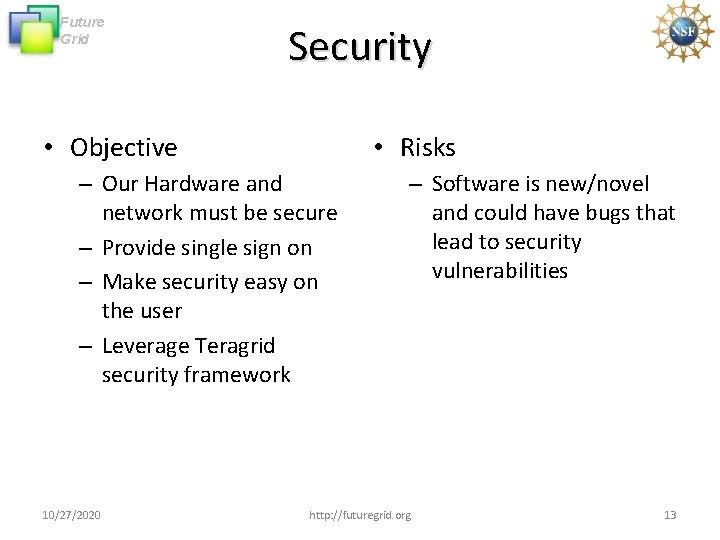 Future Grid Security • Objective • Risks – Our Hardware and network must be Future Grid Security • Objective • Risks – Our Hardware and network must be