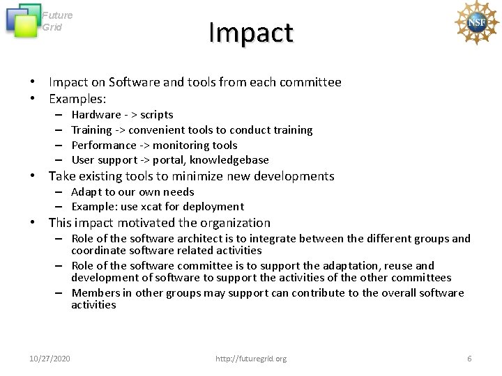 Future Grid Impact • Impact on Software and tools from each committee • Examples: Future Grid Impact • Impact on Software and tools from each committee • Examples: