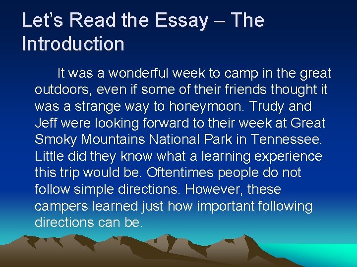 Let’s Read the Essay – The Introduction It was a wonderful week to camp