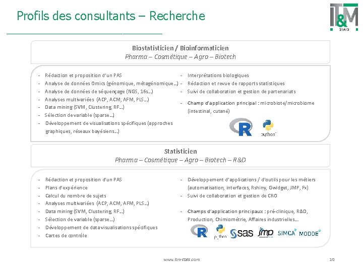 Profils des consultants – Recherche Biostatisticien / Bioinformaticien Pharma – Cosmétique – Agro –