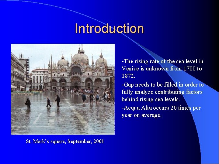 Introduction -The rising rate of the sea level in Venice is unknown from 1700