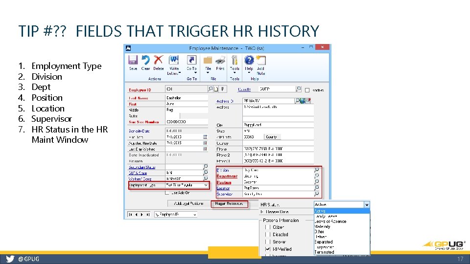 TIP #? ? FIELDS THAT TRIGGER HR HISTORY 1. 2. 3. 4. 5. 6.