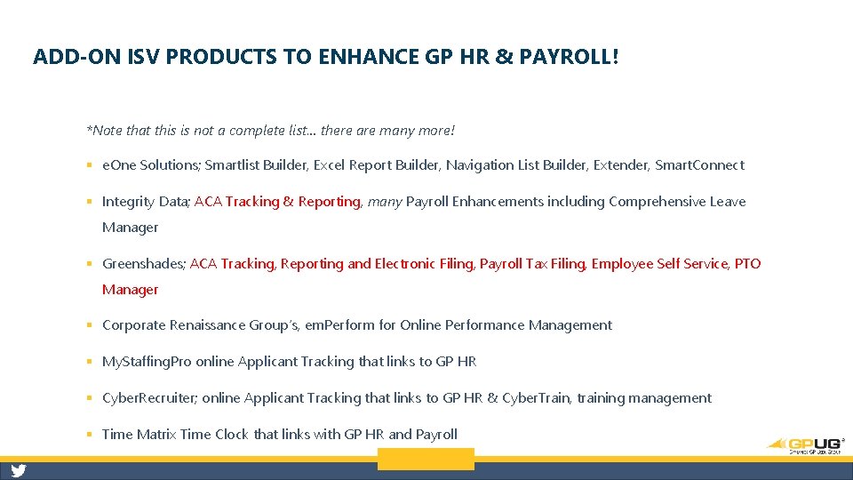 ADD-ON ISV PRODUCTS TO ENHANCE GP HR & PAYROLL! *Note that this is not