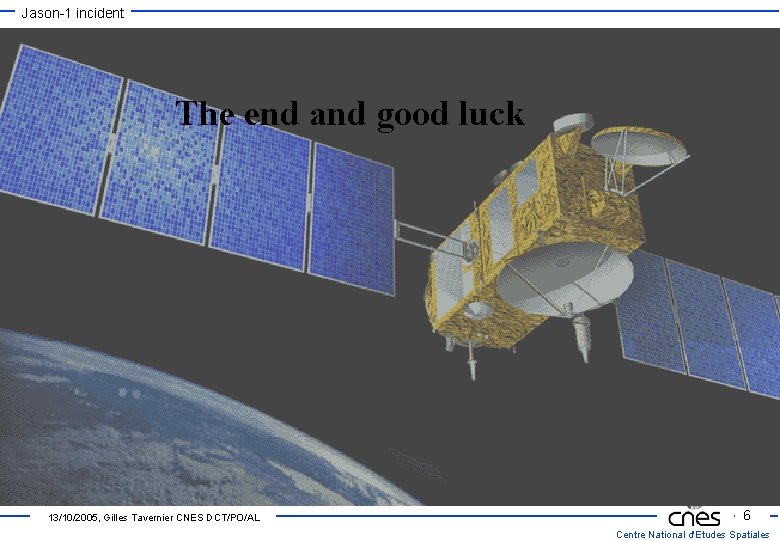 Jason-1 incident Incident Jason-1: day-2 The end and good luck u small orbit change