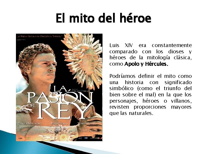 El mito del héroe Luis XIV era constantemente comparado con los dioses y héroes