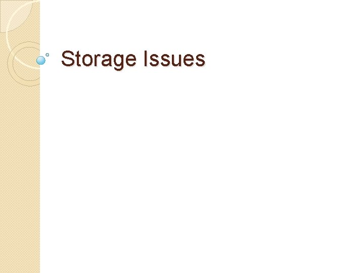 Storage Issues 