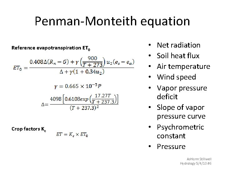 Penman-Monteith equation Reference evapotranspiration ET 0 Crop factors Kc Net radiation Soil heat flux