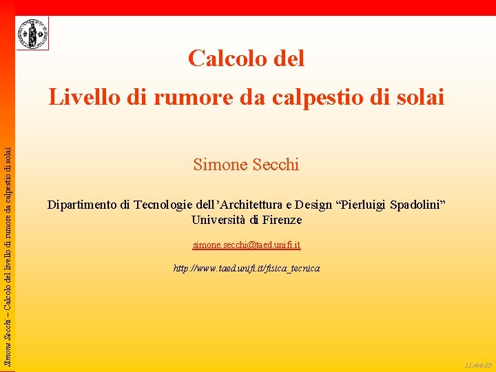 Calcolo del Simone Secchi – Calcolo del livello di rumore da calpestio di solai