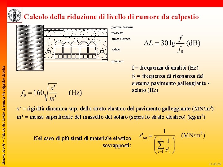 Calcolo della riduzione di livello di rumore da calpestio pavimentazione massetto strato elastico solaio