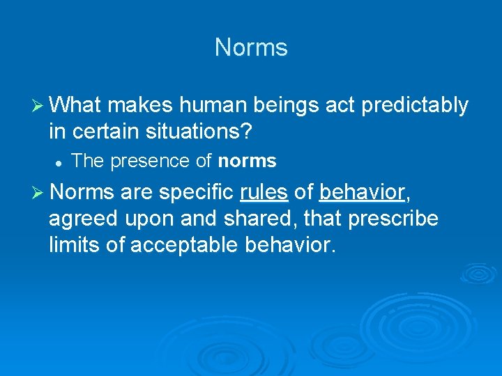 Understanding Social Interaction Chapter 5 After studying this