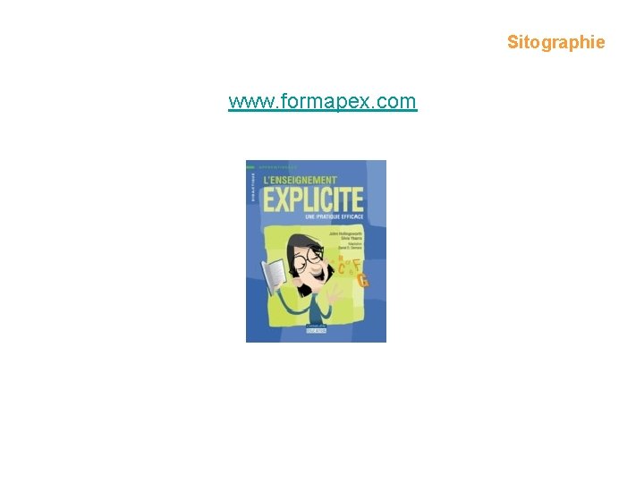 Sitographie www. formapex. com 