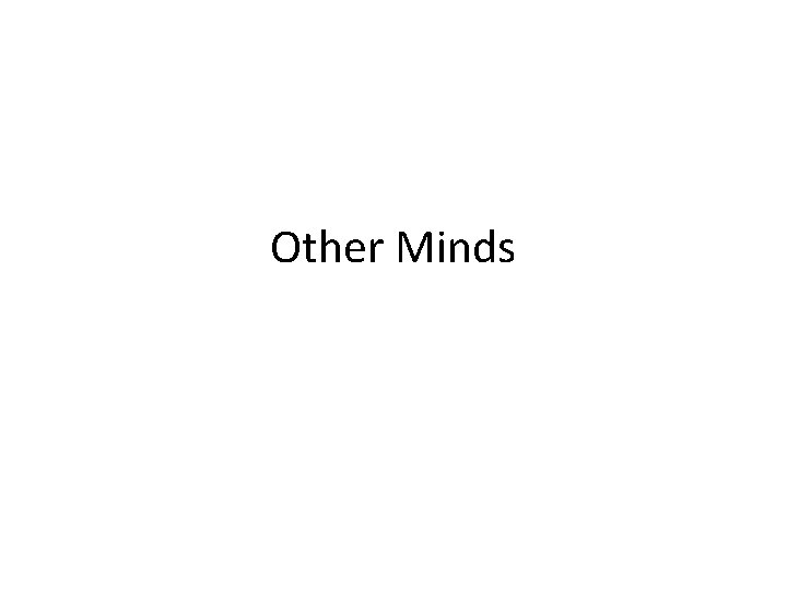 Other Minds 