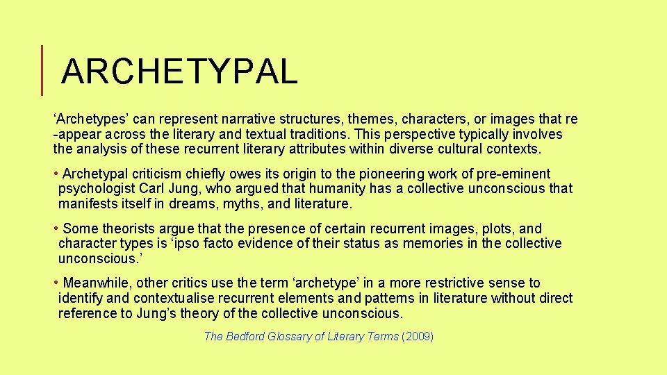 ARCHETYPAL ‘Archetypes’ can represent narrative structures, themes, characters, or images that re -appear across