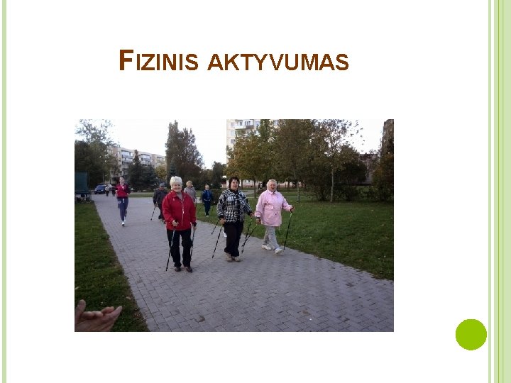 FIZINIS AKTYVUMAS 