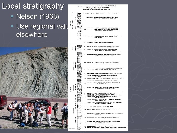 Local stratigraphy § Nelson (1968) § Use regional values elsewhere 