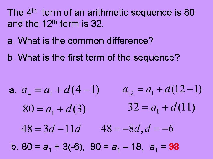 The 4 th term of an arithmetic sequence is 80 and the 12 th