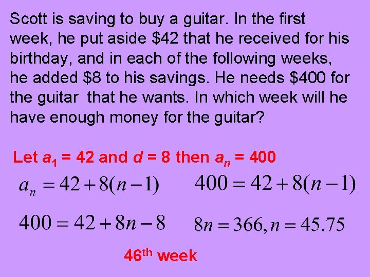 Scott is saving to buy a guitar. In the first week, he put aside