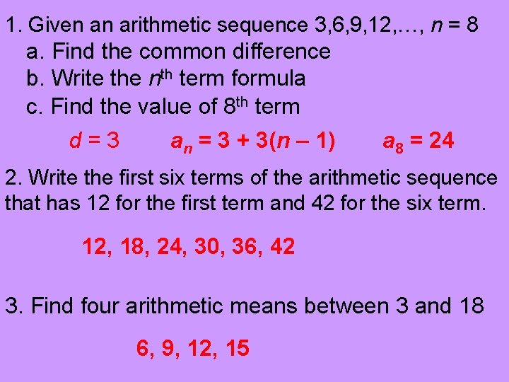 1. Given an arithmetic sequence 3, 6, 9, 12, …, n = 8 a.