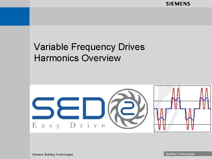 Variable Frequency Drives Harmonics Overview Siemens Building Technologies 