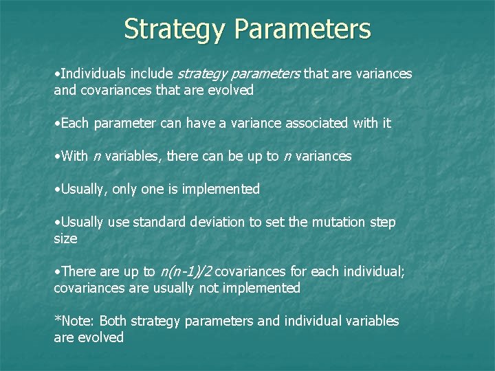 Strategy Parameters • Individuals include strategy parameters that are variances and covariances that are