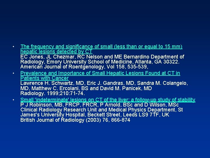 • • • The frequency and significance of small (less than or equal • • • The frequency and significance of small (less than or equal