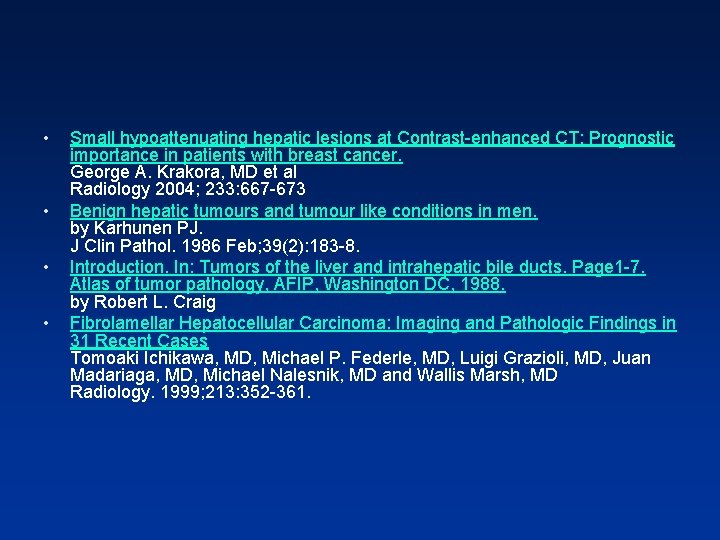 • • Small hypoattenuating hepatic lesions at Contrast-enhanced CT: Prognostic importance in patients • • Small hypoattenuating hepatic lesions at Contrast-enhanced CT: Prognostic importance in patients