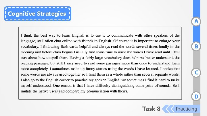Cognitive Strategies A B C D Task 8 Practicing 