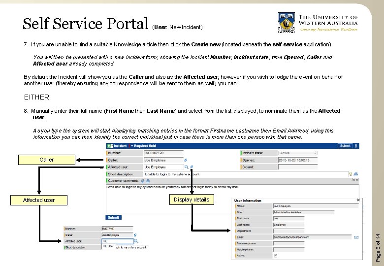 Self Service Portal (User: New Incident) 7. If you are unable to find a