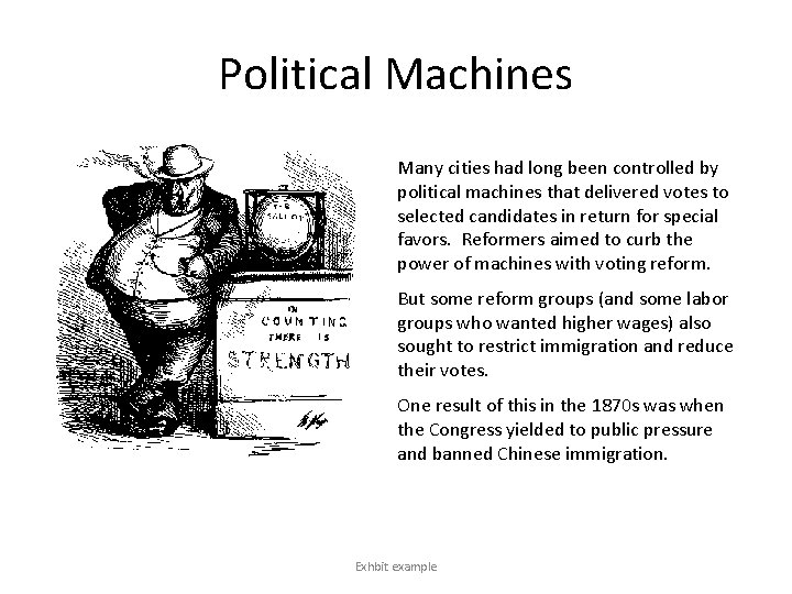 Political Machines Many cities had long been controlled by political machines that delivered votes