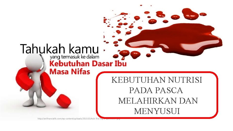 KEBUTUHAN NUTRISI PADA PASCA MELAHIRKAN DAN MENYUSUI 