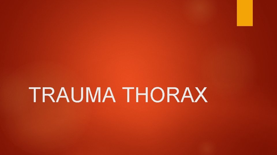 TRAUMA THORAX 