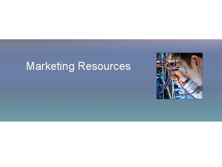 Marketing Resources 