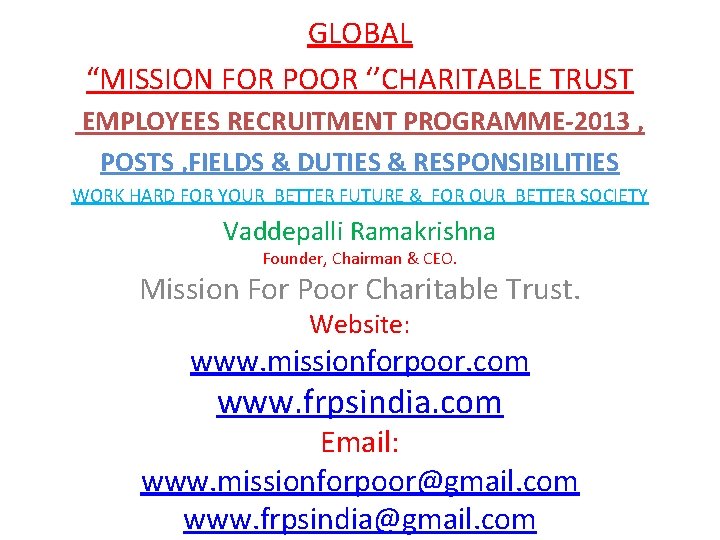 GLOBAL “MISSION FOR POOR ‘’CHARITABLE TRUST EMPLOYEES RECRUITMENT PROGRAMME-2013 , POSTS , FIELDS &
