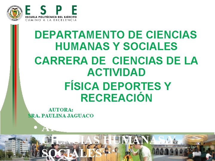  • DEPARTAMENTO DE CIENCIAS HUMANAS Y SOCIALES • CARRERA DE LICENCIATURA EN CIENCIAS