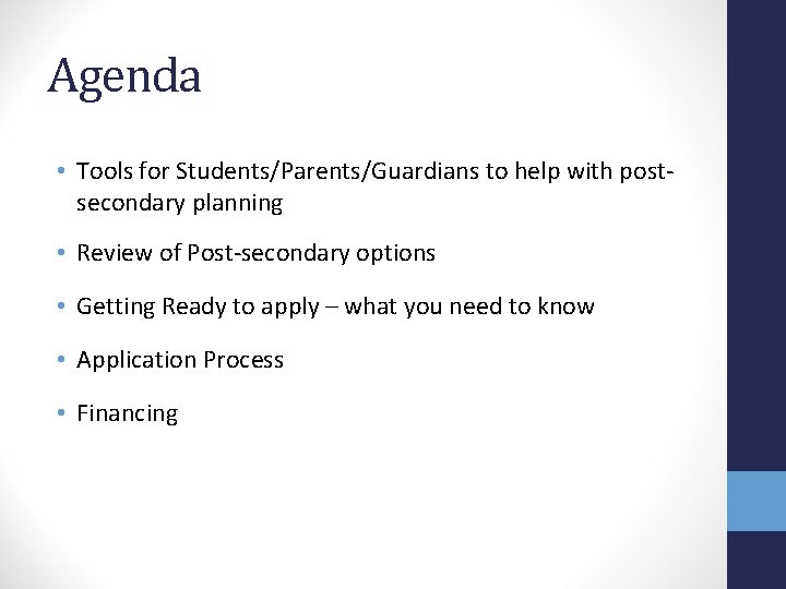 Agenda • Tools for Students/Parents/Guardians to help with postsecondary planning • Review of Post-secondary