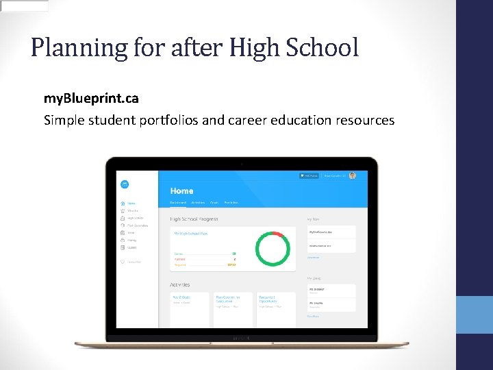 Planning for after High School my. Blueprint. ca Simple student portfolios and career education