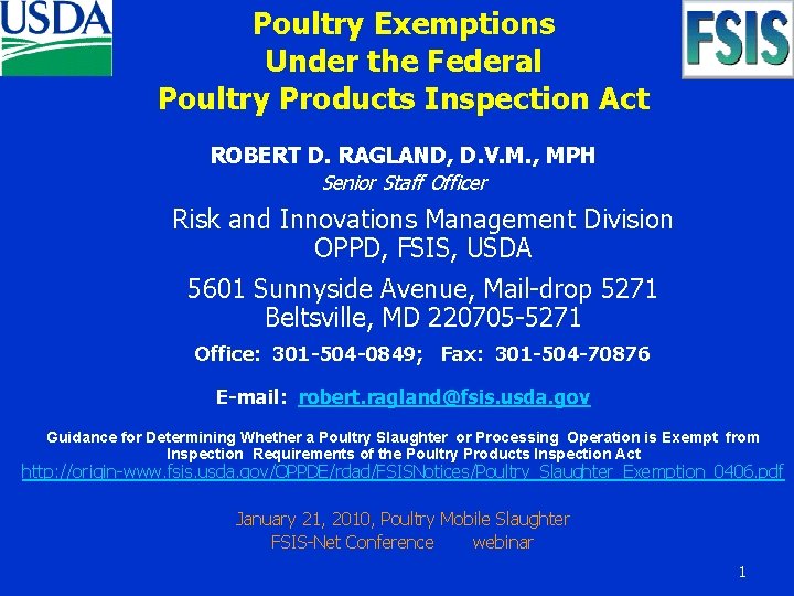 Poultry Exemptions Under the Federal Poultry Products Inspection Act ROBERT D. RAGLAND, D. V.