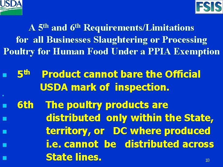 A 5 th and 6 th Requirements/Limitations for all Businesses Slaughtering or Processing Poultry