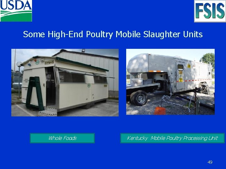 Some High-End Poultry Mobile Slaughter Units Whole Foods Kentucky Mobile Poultry Processing Unit 49