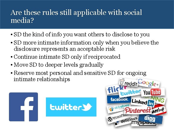 Are these rules still applicable with social media? • SD the kind of info