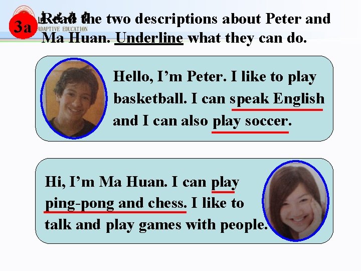 Read the two descriptions about Peter and 3 a Ma Huan. Underline what they