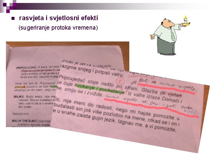 n rasvjeta i svjetlosni efekti (sugeriranje protoka vremena) 