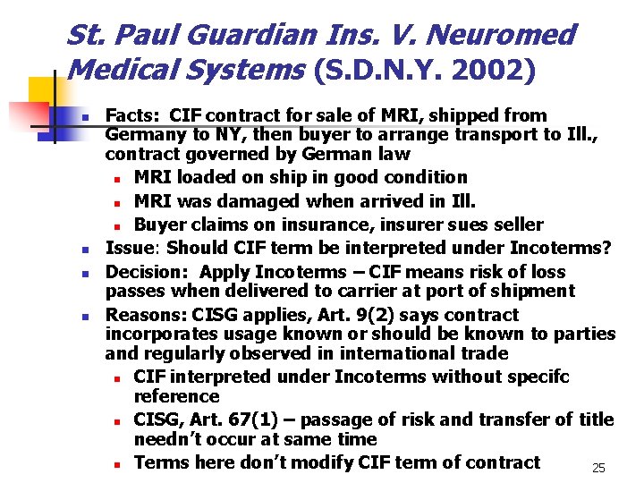 St. Paul Guardian Ins. V. Neuromed Medical Systems (S. D. N. Y. 2002) n