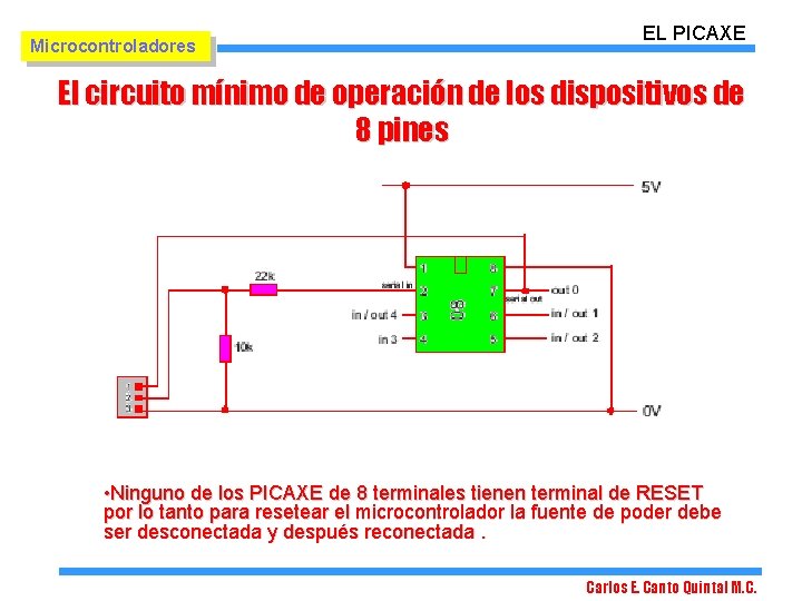 Microcontroladores EL PICAXE El circuito mínimo de operación de los dispositivos de 8 pines