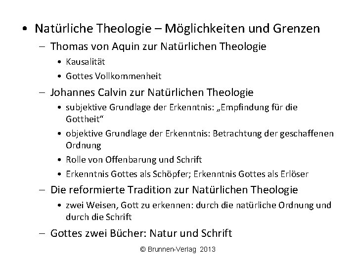  • Natürliche Theologie – Möglichkeiten und Grenzen – Thomas von Aquin zur Natürlichen