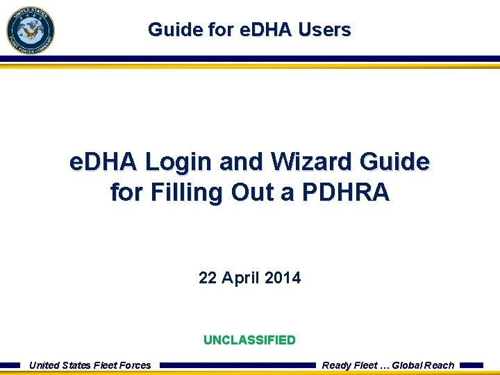 Guide for e. DHA Users e. DHA Login and Wizard Guide for Filling Out