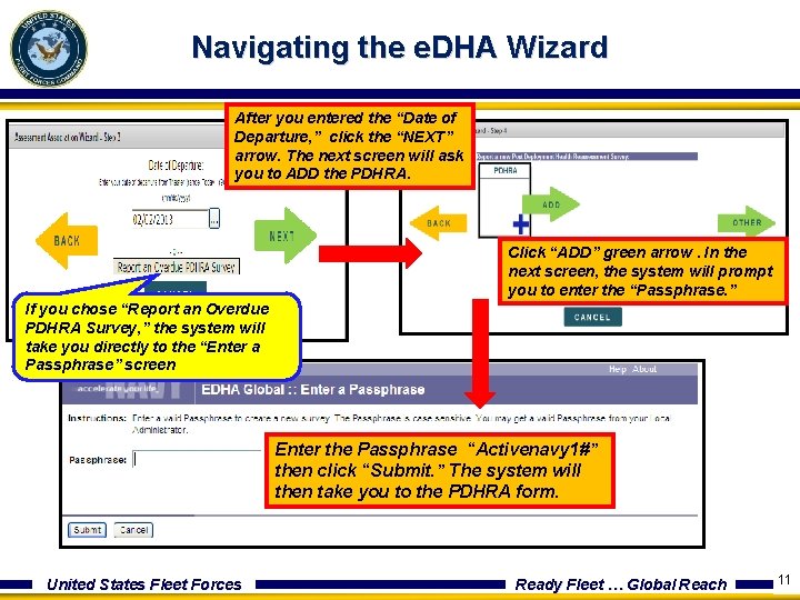 Navigating the e. DHA Wizard After you entered the “Date of Departure, ” click