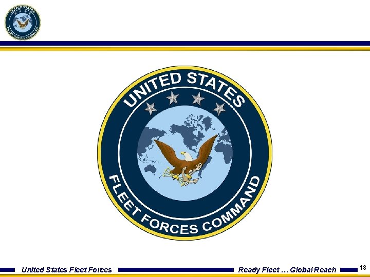 United States Fleet Forces Ready Fleet … Global Reach 18 