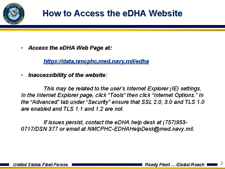 How to Access the e. DHA Website • Access the e. DHA Web Page